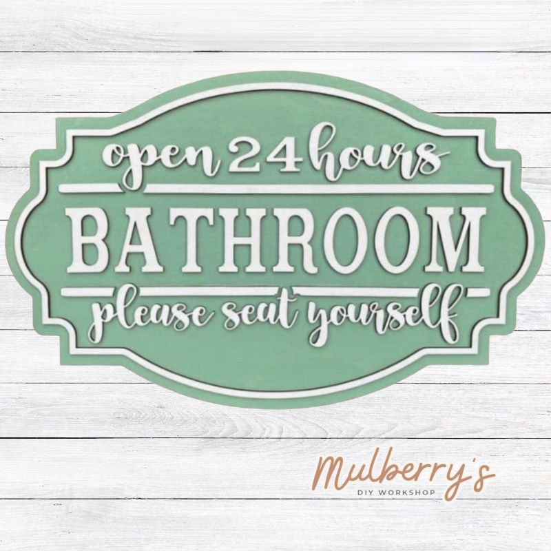 Let everyone know that your bathroom is open 24 hours a day! This farmhouse sign measures 10.5" tall by 17" wide.