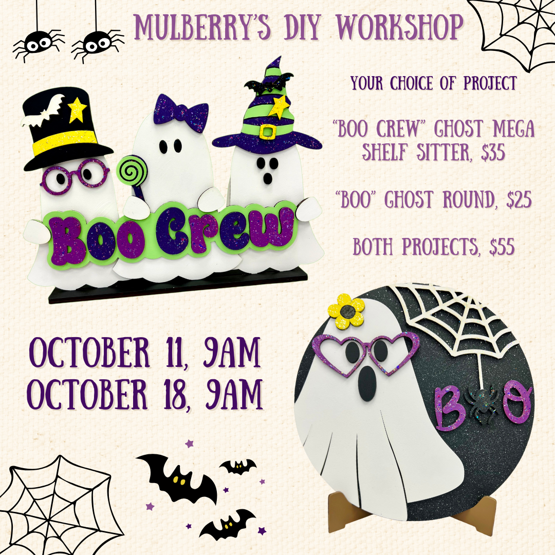 Join us for a spook-tacular good time at the workshop! We have two brand-new Halloween ghost projects for you to paint and accessorize! Paint either our "Boo Crew" ghost mega shelf sitter or "Boo" ghost round! Or paint both for twice the fun!
"Boo Crew" ghost mega shelf sitter: Approximately 9.5" tall by 13.5" wide.
"Boo" ghost round: Approximately 10" in diameter. Optional stand available.
Reservations required. Choose from the dates below!