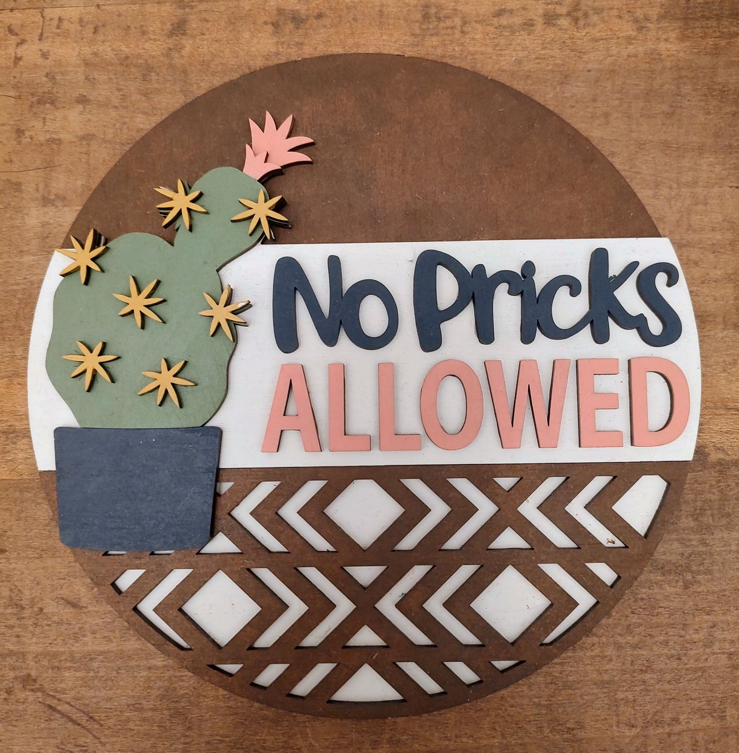 PAINTED No Pricks Allowed Round