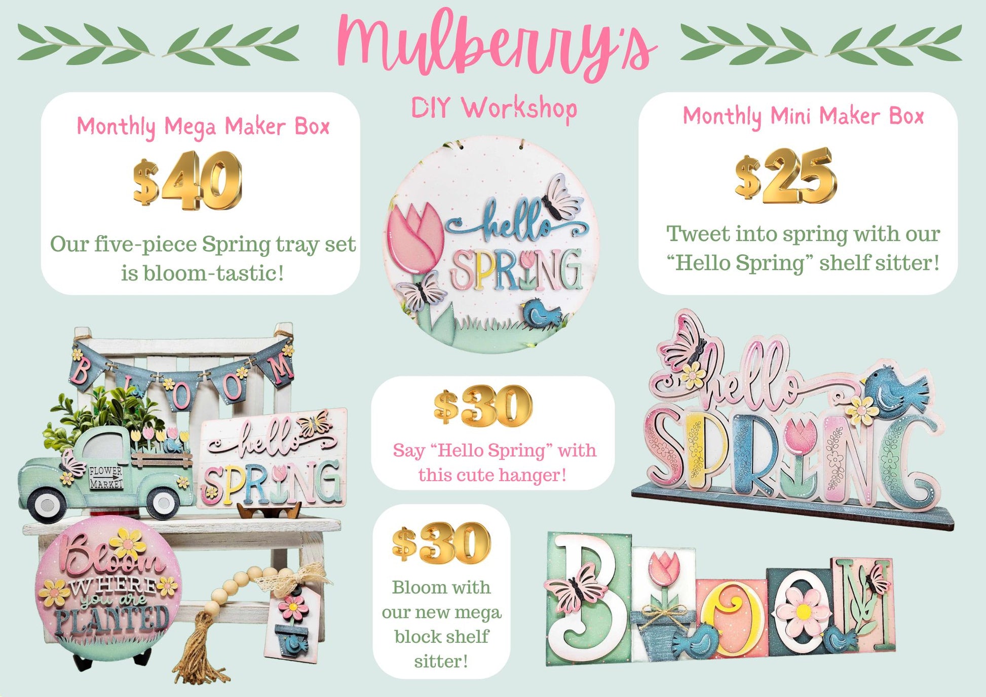 Our April monthly maker boxes have arrived!

Monthly Mega Maker Box: Our five-piece Spring tray set is bloom-tastic!

Monthly Mini Maker Box: Tweet into spring with our “Hello Spring” shelf sitter!

Additional Add-Ons:

-"Hello Spring" Mini Hanger

-"Bloom" Mega Shelf Sitter

Please note that shipping is NOT available.