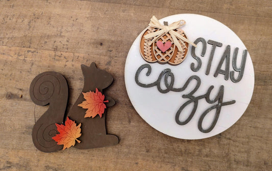 PAINTED Fall Squirrel & Stay Cozy Sign